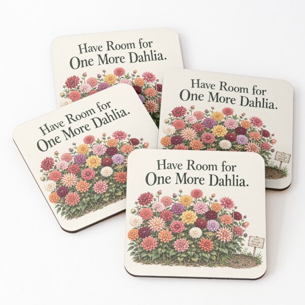 Item preview, Dahlia Gardening Humor – One More Dahlia designed and sold by Floraluxe.