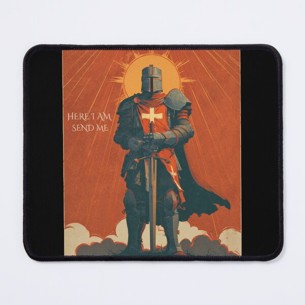 Item preview, Here I Am Send Me Christian Knight Faith Mission designed and sold by D-Oles-Mercher.