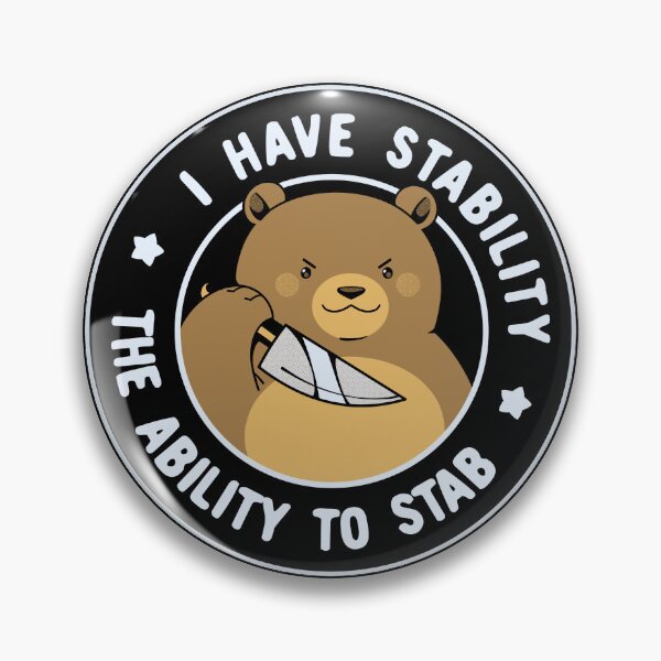 Item preview, Have Stability The Ability to Stab Bear 2026 designed and sold by Tobe Fonseca®.