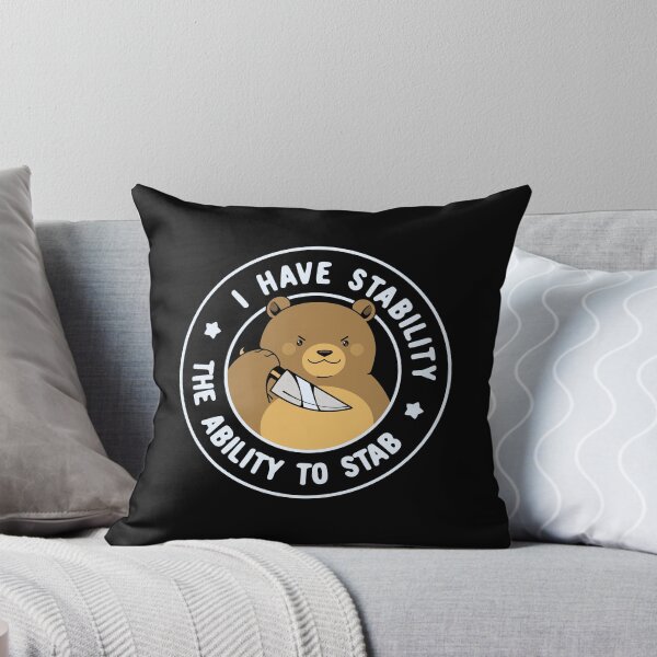 Item preview, Have Stability The Ability to Stab Bear 2026 designed and sold by Tobe Fonseca®.