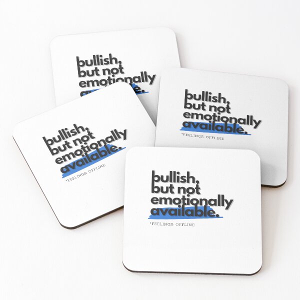 Item preview, Bullish but Not Emotionally Available designed and sold by S4PPHIRE-DES1GN.