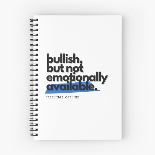 Item preview, Bullish but Not Emotionally Available designed and sold by S4PPHIRE-DES1GN.