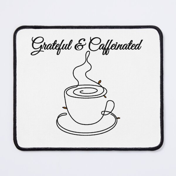 Item preview, "Grateful & Caffeinated" Dark designed and sold by ShopCNTS.