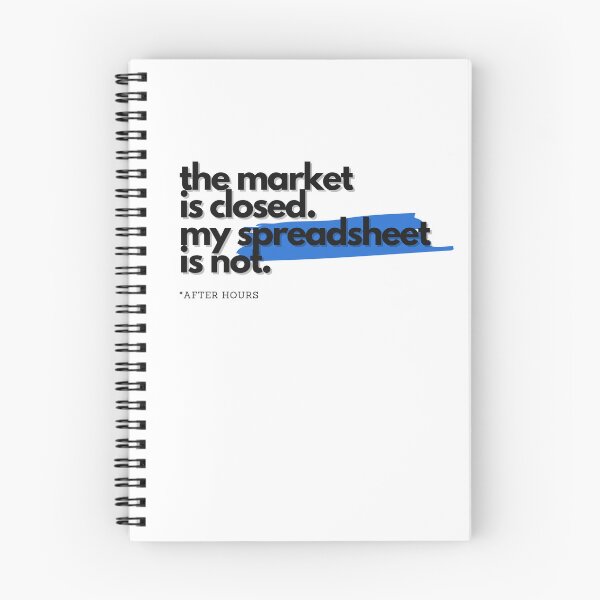 Item preview, The Market Is Closed, My Spreadsheet Is Not designed and sold by S4PPHIRE-DES1GN.