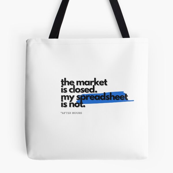 Item preview, The Market Is Closed, My Spreadsheet Is Not designed and sold by S4PPHIRE-DES1GN.