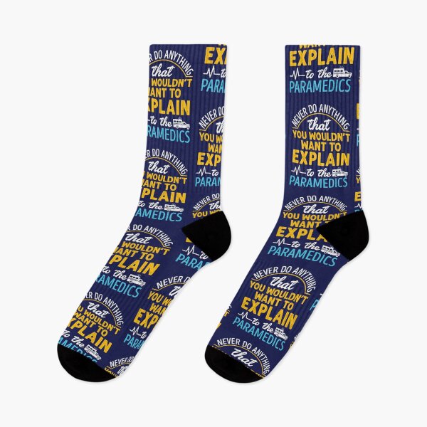Item preview, Paramedic EMS EMT Funny Never Do Anything You Wouldn't Want to Explain to the Paramedic designed and sold by jaygo.