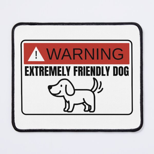 Item preview, Watch out for that friendly dog! designed and sold by babyrage.