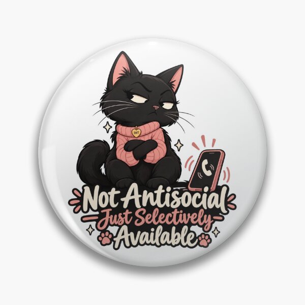 Item preview, Not Antisocial Just Selectively Available – Funny Black Cat Introvert designed and sold by InspireHerTribe.