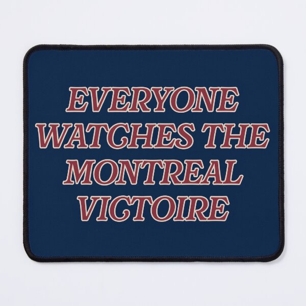 Item preview, Everyone Watches Montreal Victoire designed and sold by Olivia Wrisinger.