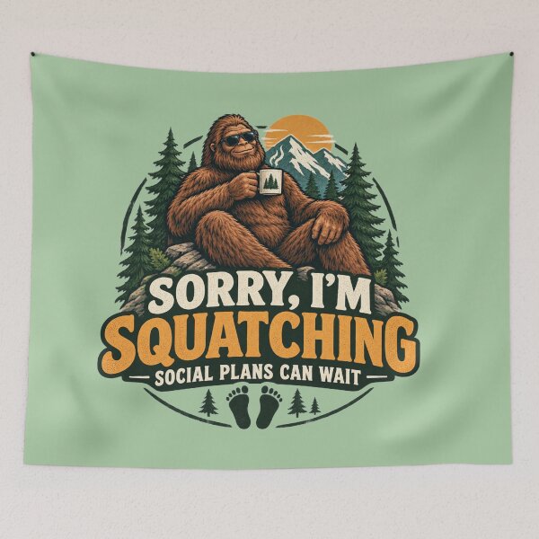 Item preview, Sorry I'm Squatching Funny Bigfoot Outdoor designed and sold by cameleon style.