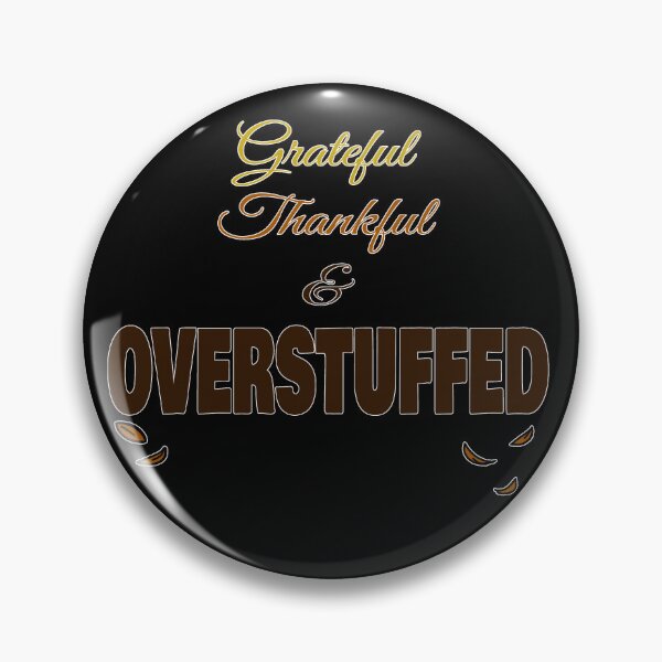 Item preview, "Grateful, Thankful, & Overstuffed" Light designed and sold by ShopCNTS.