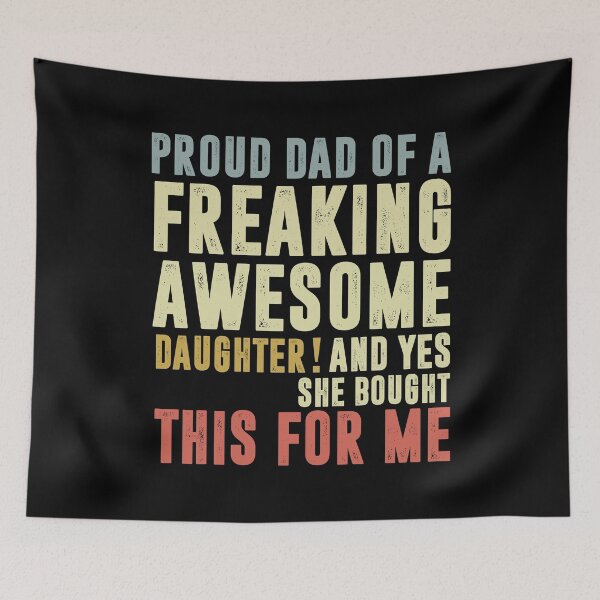 Item preview, Proud Dad of a Freaking Awesome Daughter, Funny Dad Gift designed and sold by CloudyPress.