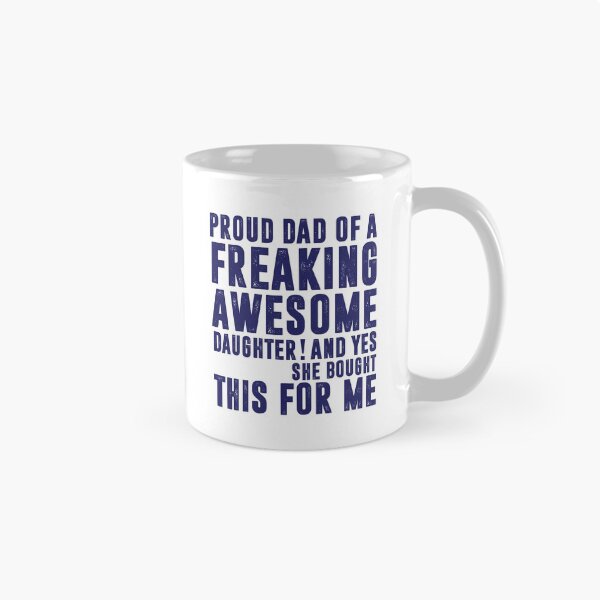 Item preview, Proud Dad of a Freaking Awesome Daughter, Funny Dad Gift designed and sold by CloudyPress.