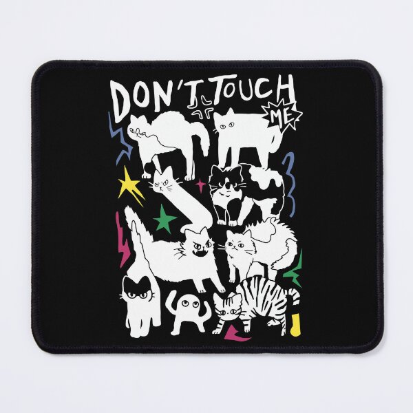 Item preview, Don't Touch Me - Cats designed and sold by KristiTaylorArt.
