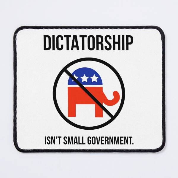 Item preview, Dictatorship isn’t small government.  designed and sold by Rachel the Artist .