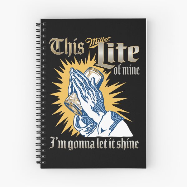 Item preview, Miller Lite - This Miller Lite Of Mine I'm Gonna Let It Shine designed and sold by KristiTaylorArt.