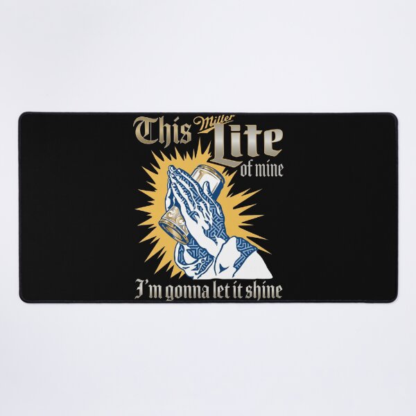 Item preview, Miller Lite - This Miller Lite Of Mine I'm Gonna Let It Shine designed and sold by KristiTaylorArt.