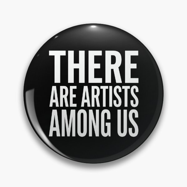 Item preview, There Are Artists Among Us designed and sold by KristiTaylorArt.