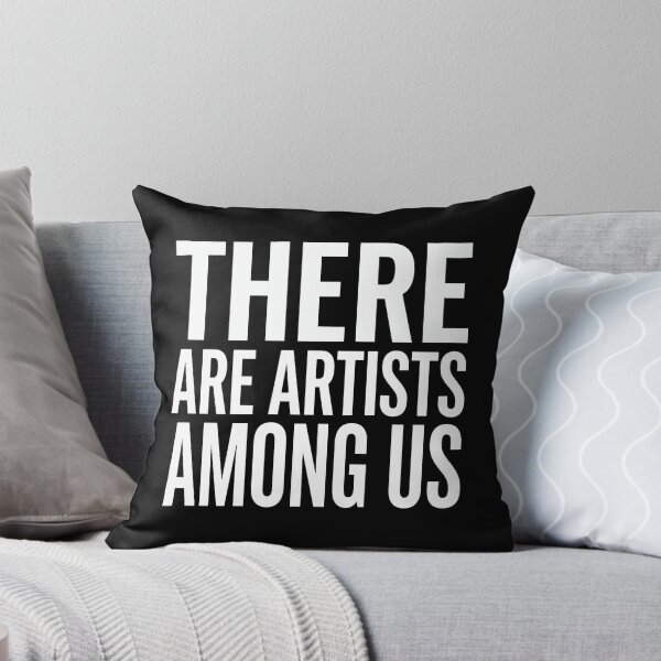 Item preview, There Are Artists Among Us designed and sold by KristiTaylorArt.