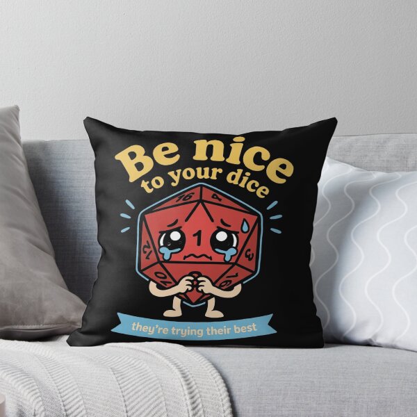Item preview, Be Nice To Your Dice They're Trying Their Best designed and sold by KristiTaylorArt.