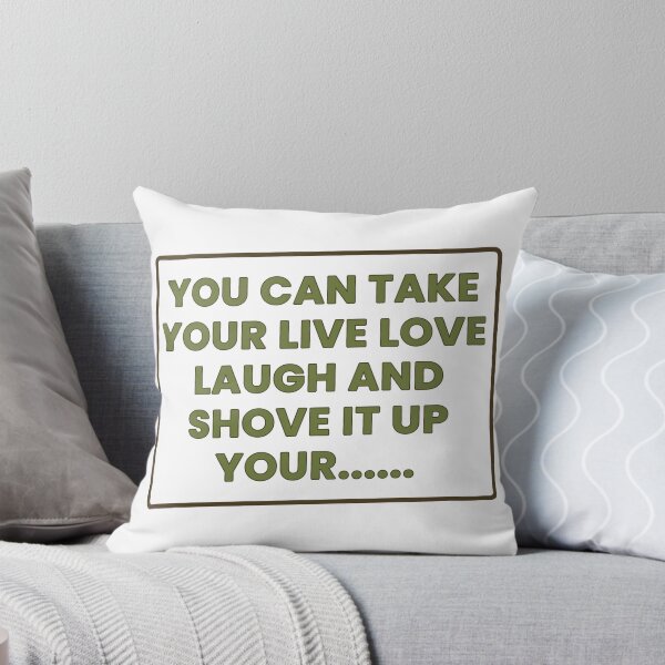 Item preview, Take Your Live Love Laugh Funny Sarcastic T-Shirt designed and sold by GrumpyThreads.