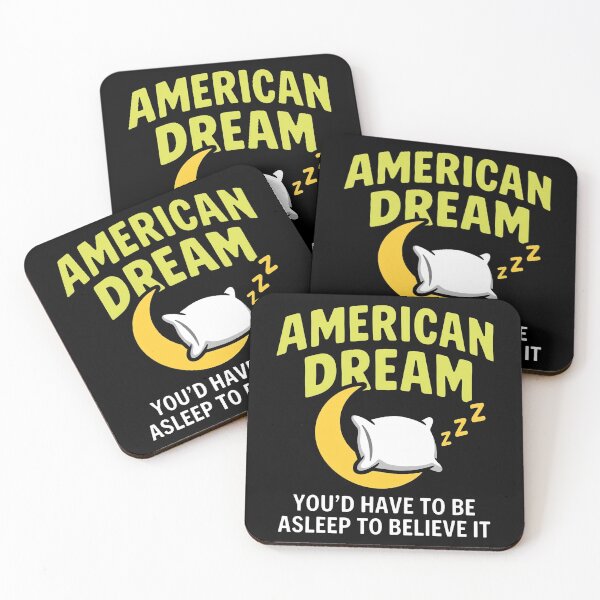 Item preview, American Dream You'd Have To Be Asleep To Believe It designed and sold by KristiTaylorArt.