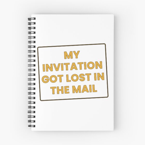 Item preview, My Invitation Got Lost In The Mail Funny T-Shirt designed and sold by GrumpyThreads.
