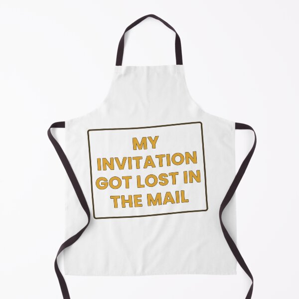 Item preview, My Invitation Got Lost In The Mail Funny T-Shirt designed and sold by GrumpyThreads.