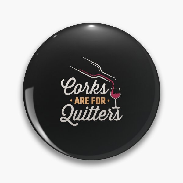 Item preview, Wine Night - Corks Are for Quitters designed and sold by Artful Paws.