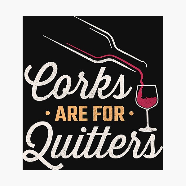 Item preview, Wine Night - Corks Are for Quitters designed and sold by Artful Paws.