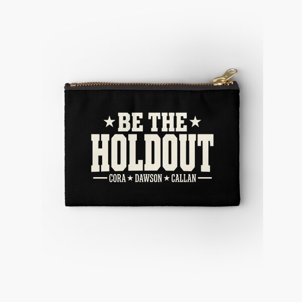 Item preview, Be The Holdout - Cora - Dawson - Callan designed and sold by KristiTaylorArt.
