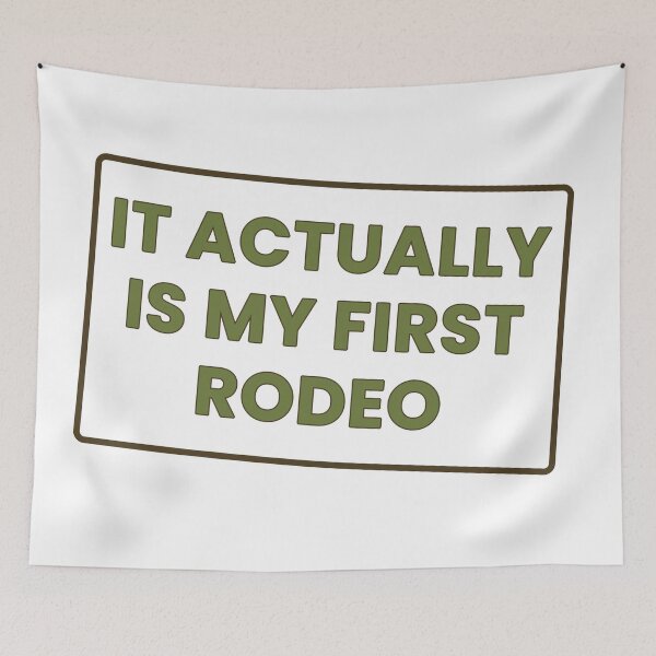 Item preview, It Actually IS My First Rodeo Funny T-Shirt designed and sold by GrumpyThreads.