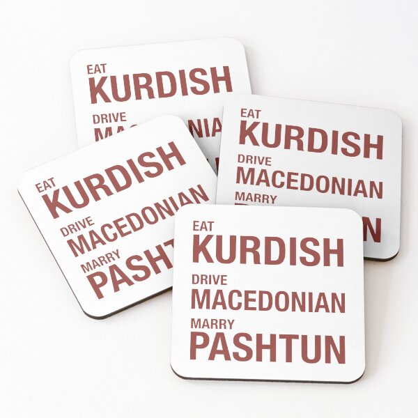 Item preview, Eat Kurdish Drive Macedonian Marry Pashtun designed and sold by KristiTaylorArt.