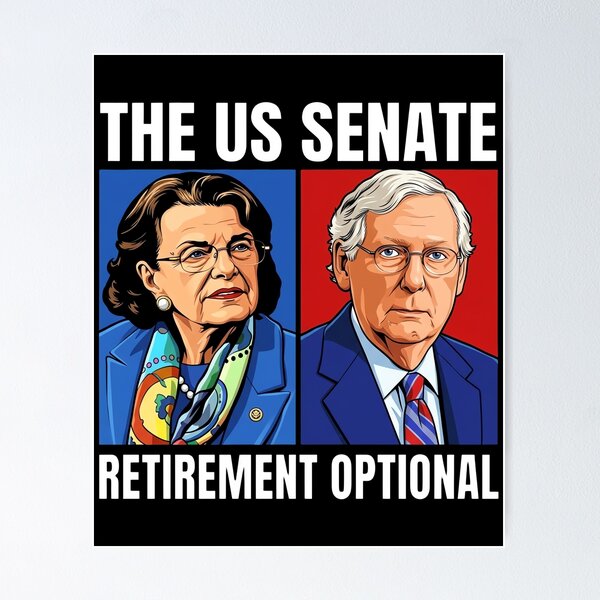 Item preview, Dianne Feinstein - Mitch McConnell - The US Senate - Retirement Optional designed and sold by KristiTaylorArt.