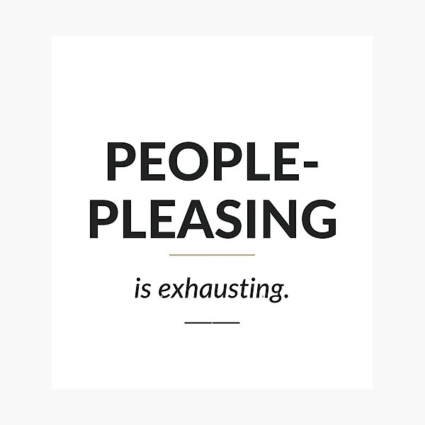 Item preview, People Pleasing Is Exhausting designed and sold by QATRIZZ0.
