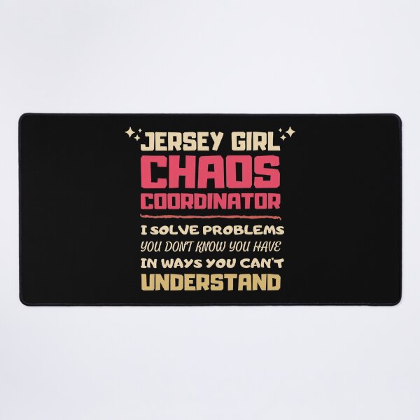Item preview, Jersey Girl Chaos Coordinator Funny Problem Solver Sarcastic Gift designed and sold by JerseyGirls.