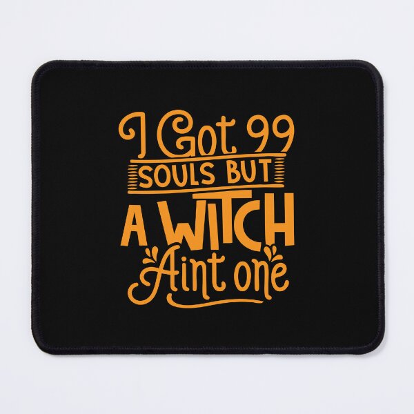 Item preview, I Got 99 Souls But A Witch Ain't One - Halloween Humor designed and sold by gunaone-design.