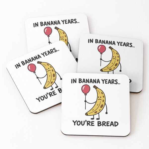 Item preview, In Banana Years You’re Bread Funny Aging Quote designed and sold by gunaone-design.