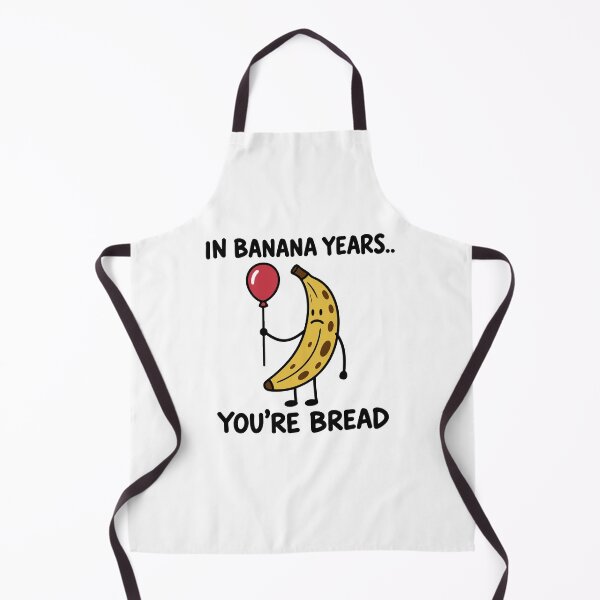 Item preview, In Banana Years You’re Bread Funny Aging Quote designed and sold by gunaone-design.