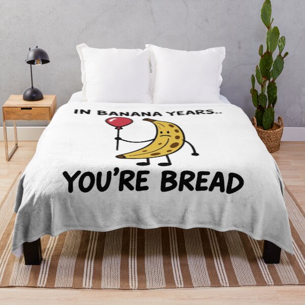 Item preview, In Banana Years You’re Bread Funny Aging Quote designed and sold by gunaone-design.