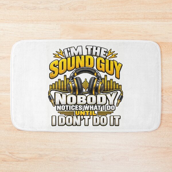 Item preview, I’m the Sound Guy Nobody Notices What I Do Until I Don’t Do It Audio Engineer Humor designed and sold by 76Valeria.