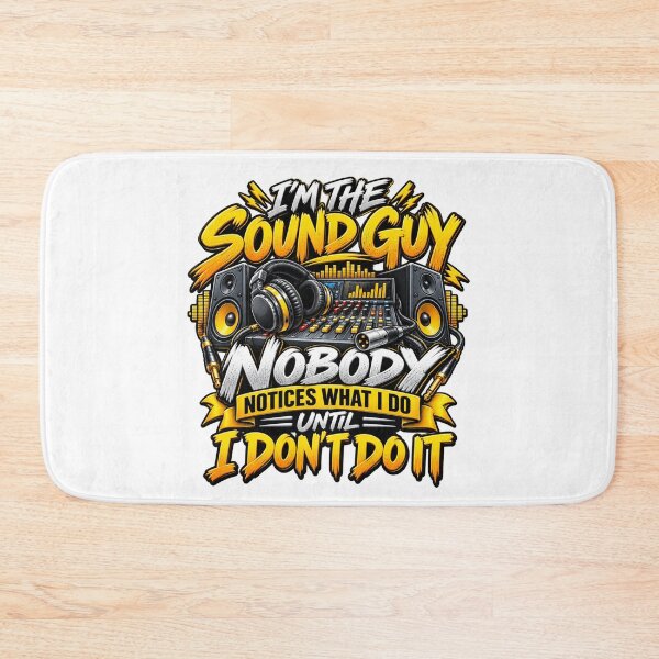 Item preview, I’m the Sound Guy Nobody Notices What I Do Until I Don’t Do It Audio Engineer Humor designed and sold by 76Valeria.