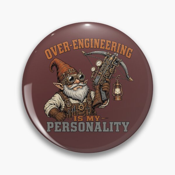 Item preview, Over Engineering Is My Personality Artificer Tabletop RPG designed and sold by Dice_Goblin_Studio.