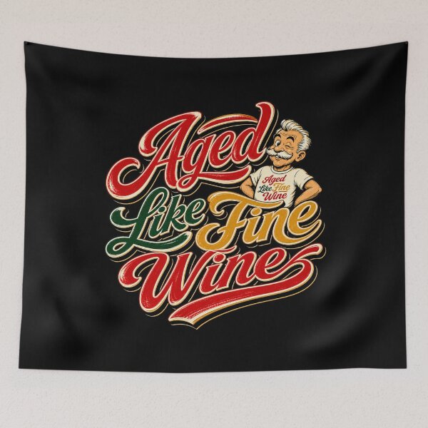 Item preview, Aged Like Fine Wine – Funny Vintage Aging Humor designed and sold by Classic Chaos Creations.