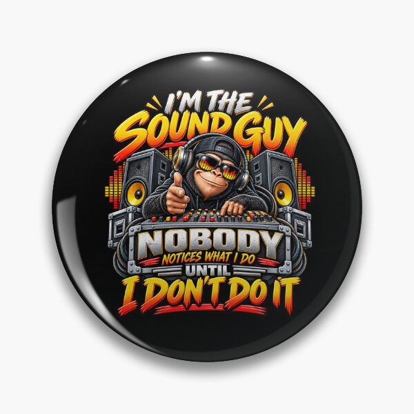 Item preview, I’m the Sound Guy Nobody Notices What I Do Until I Don’t Do It Audio Engineer Humor designed and sold by 76Valeria.