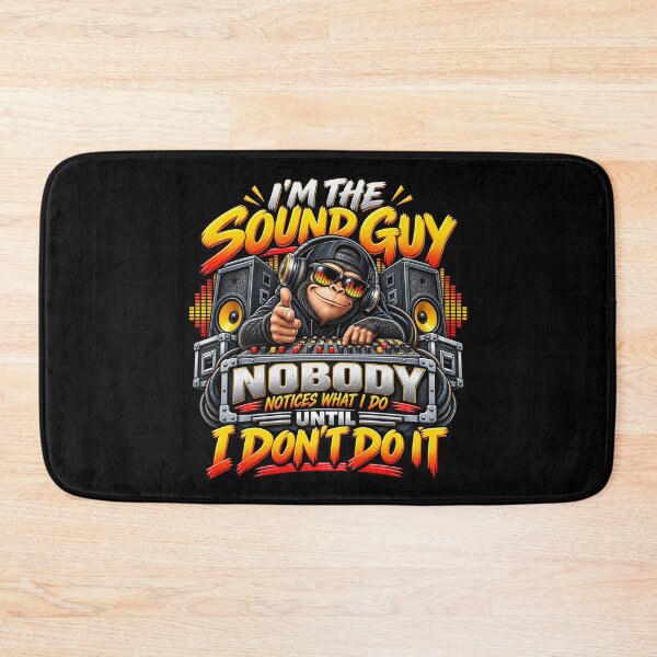 Item preview, I’m the Sound Guy Nobody Notices What I Do Until I Don’t Do It Audio Engineer Humor designed and sold by 76Valeria.
