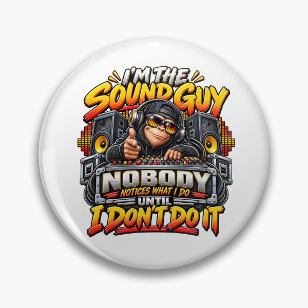 Item preview, I’m the Sound Guy Nobody Notices What I Do Until I Don’t Do It Audio Engineer Humor designed and sold by 76Valeria.