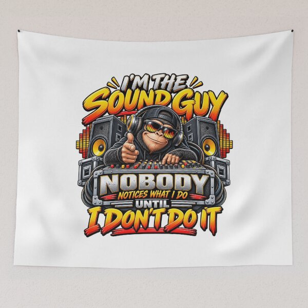 Item preview, I’m the Sound Guy Nobody Notices What I Do Until I Don’t Do It Audio Engineer Humor designed and sold by 76Valeria.