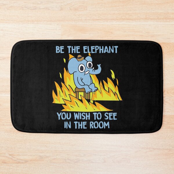 Item preview, be the elephant you wish to see in the room  designed and sold by remerasnerdas.