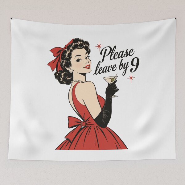 Item preview, Please Leave by 9 - Retro Humor designed and sold by CampAndCoast.